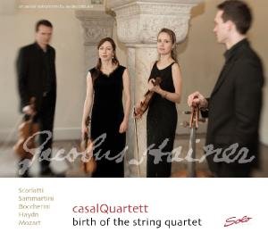 Birth of the String Quartet - Casal Quartett - Musik - SOLO MUSICA - 4260123641269 - 12. Januar 2010
