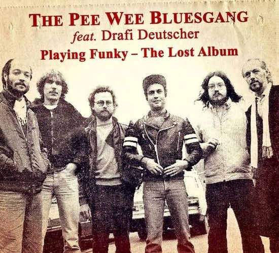 Playing Funky - The Lost Album - Pee Wee Bluesgang - Music - SIREENA - 4260182981269 - September 27, 2013