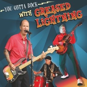 Cover for Greased Lightning · You Gotta Rock With (CD) (2022)