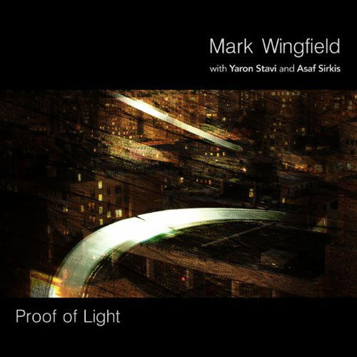 Proof of Light - Mark Wingfield - Music - MOONJUNE RECORDS - 4526180195269 - March 18, 2015