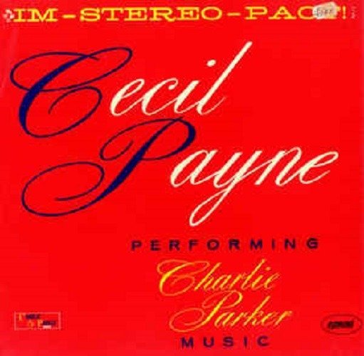 Cover for Cecil Payne · Performing Charlie Parker Music (CD) [Limited edition] (2020)