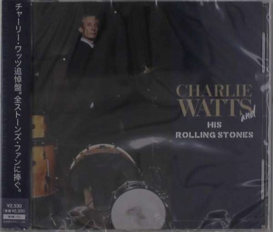 Charlie Watts And His Rolling Stones - The Rolling Stones - Música - ADSQ - 4589767513269 - 26 de novembro de 2021