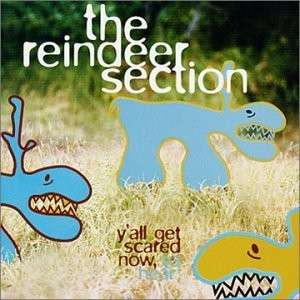 Cover for Reindeer Section · Y'all Get Scared Now + 1 (CD) (2002)