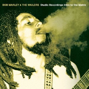 Cover for Marley, Bob &amp; The Wailers · Studio Recordings Intro To The Matrix (CD) [Japan Import edition] (2020)