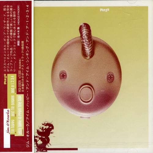 Cover for Jim O'rourke · I'm Happy and I'm Singing and A1,2,3,4 (CD) [Japan Import edition] (2010)
