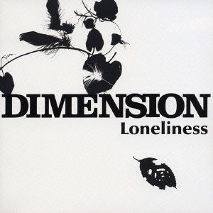 Loneliness - Dimension - Music - B ZONE INC. - 4996857001269 - December 1, 2004