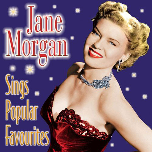 Sings Popular Favorites - Jane Morgan - Música - SEPIA - 5055122111269 - 10 de março de 2009