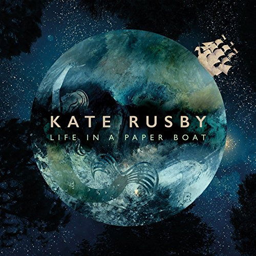 Cover for Kate Rusby · Life In A Paper Boat (CD) (2016)