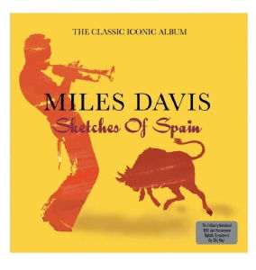 Sketches Of Spain - Miles Davis - Musiikki - NOT NOW MUSIC - 5060143491269 - maanantai 21. helmikuuta 2011