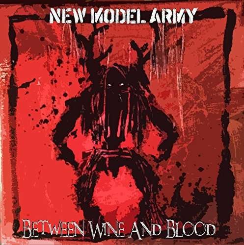 Between Wine & Blood - New Model Army - Musik - Attack Attack - 5060243324269 - 16. september 2014