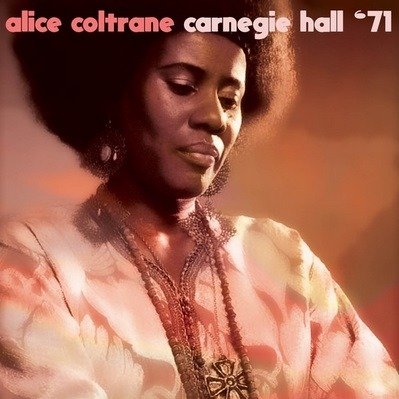 Africa: Live At Carnegie Hall 1971 - Alice Coltrane - Musiikki - ALTERNATIVE FOX - 5060672883269 - torstai 1. kesäkuuta 2023
