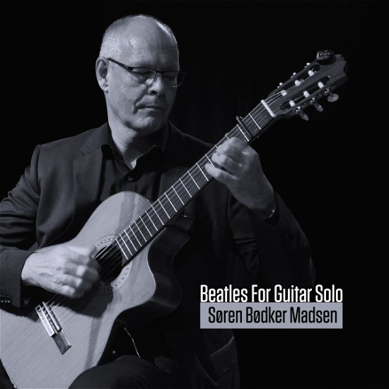 Cover for Søren Bødker Madsen · Beatles For Guitar Solo (CD) (2017)