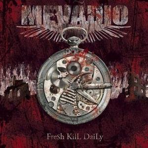 Fresh Kill Daily - Mevadio - Musiikki - MIGHTY MUSIC / SPV - 6662030648269 - maanantai 5. toukokuuta 2008