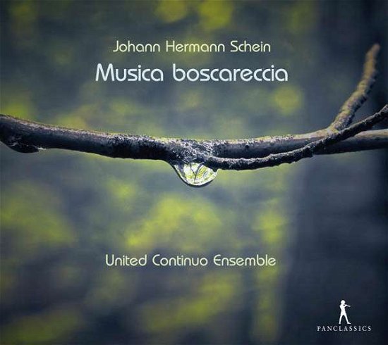 Cover for Schein / Von Landsberg / United Continuo Ensemble · Musica Boscareccia (CD) (2015)