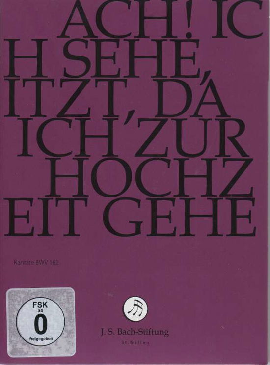 Ach! Ich sehe, itzt, da ich zur Hochzeit gehe - J.S. Bach-Stiftung / Lutz,Rudolf - Películas - J.S. Bach-Stiftung - 7640151162269 - 22 de junio de 2018