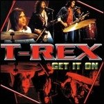Cover for T-Rex · Get It on (CD) (2024)