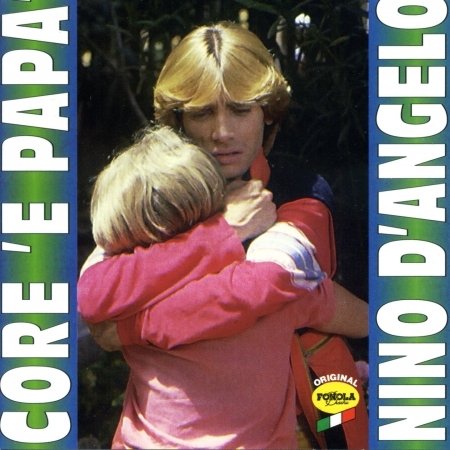 Cover for Nino D'angelo · Core E Papa (CD) (2013)