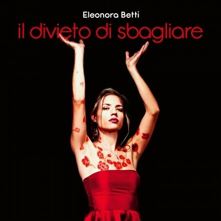 Cover for Eleonora Betti · Il Divieto Di Sbagliare (CD) (2020)