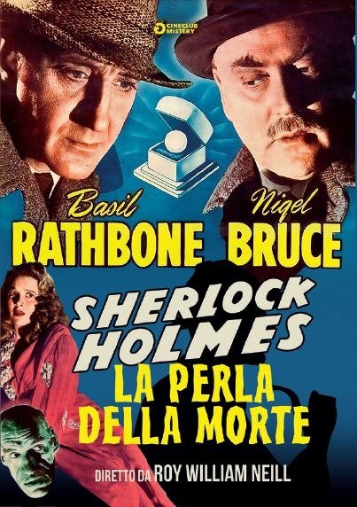 Cover for Rathbone,Bruce,Hoey,Ankers,Mander,Wolfe · Sherlock Holmes - La Perla Della Morte (DVD) (2017)