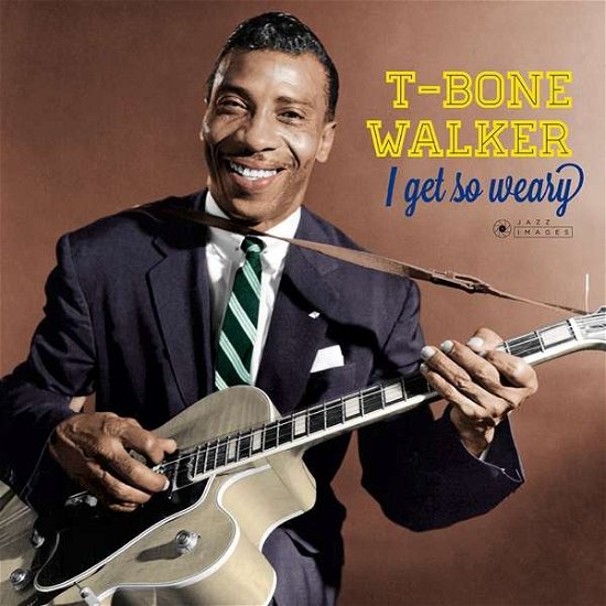 Cover for T-bone Walker · I Get So Weary (LP) [Deluxe Gatefold edition] (2018)