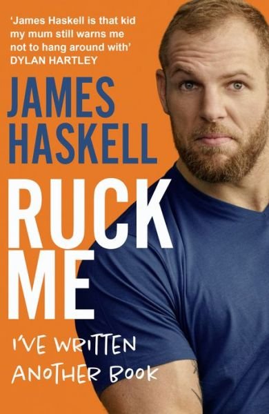 Cover for James Haskell · Ruck Me: (I’Ve Written Another Book) (Paperback Bog) (2022)
