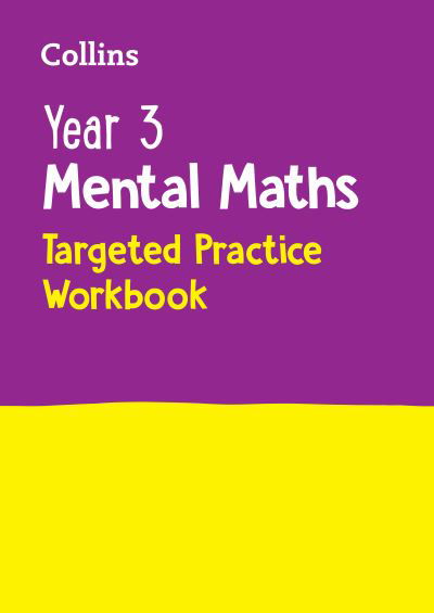 Year 3 Mental Maths Targeted Practice Workbook: Ideal for Use at Home - Collins KS2 Practice - Collins KS2 - Libros - HarperCollins Publishers - 9780008670269 - 18 de julio de 2024