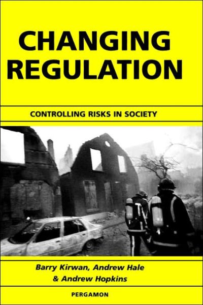 Cover for Peter R White · Changing Regulation: Controlling Risks in Society (Hardcover Book) (2002)