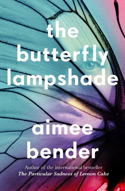 Cover for Aimee Bender · The Butterfly Lampshade (Paperback Bog) (2021)