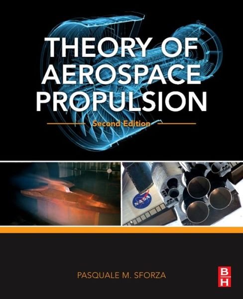 Cover for Sforza, Pasquale M. (Department of Mechanical and Aerospace Engineering, University of Florida, Gainesville, FL, USA) · Theory of Aerospace Propulsion - Aerospace Engineering (Taschenbuch) (2016)