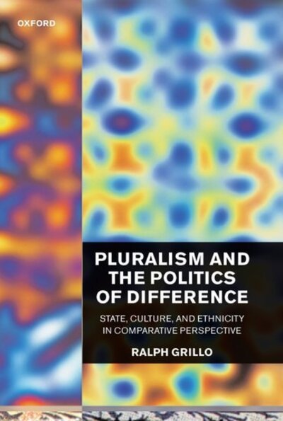 Cover for Grillo, R. D. (Professor of Social Anthropology, Professor of Social Anthropology, University of Sussex) · Pluralism and the Politics of Difference: State, Culture, and Ethnicity in Comparative Perspective (Innbunden bok) (1998)
