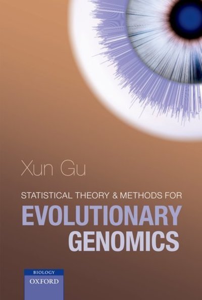 Cover for Gu, Xun (Department of Genetics, Development and Cell Biology, Iowa State University, USA) · Statistical Theory and Methods for Evolutionary Genomics (Hardcover Book) (2010)