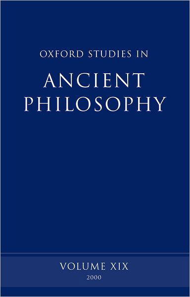 Cover for David Sedley · Oxford Studies in Ancient Philosophy: Volume XIX Winter 2000 - Oxford Studies in Ancient Philosophy (Hardcover Book) (2000)