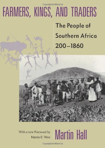 Farmers, Kings, and Traders: the People of Southern Africa, 200-1860 - Martin Hall - Books - University Of Chicago Press - 9780226313269 - October 15, 1990