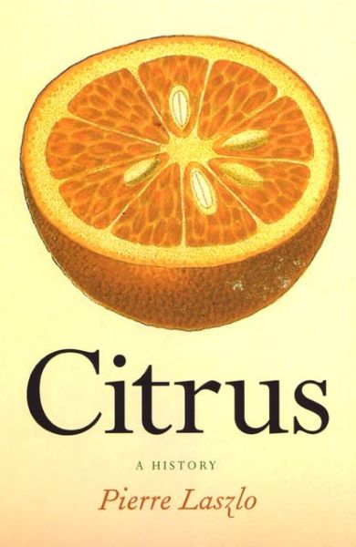 Cover for Pierre Laszlo · Citrus (Hardcover Book) (2007)