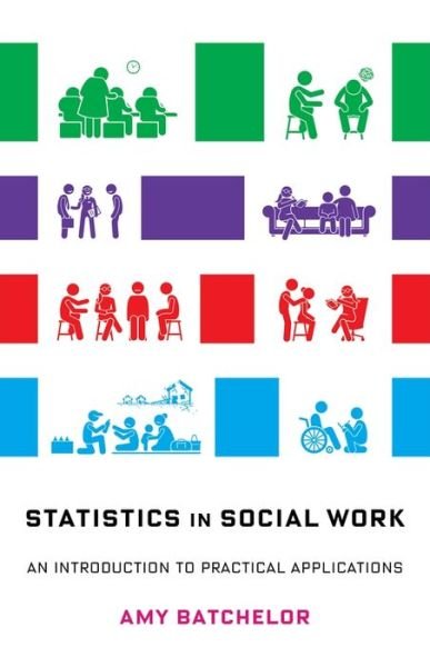 Cover for Professor Amy Batchelor · Statistics in Social Work: An Introduction to Practical Applications (Inbunden Bok) (2019)