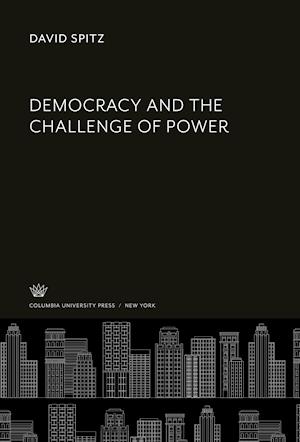 Cover for David Spitz · Democracy and the Challenge of Power (N/A) (2021)