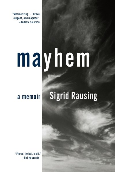 Cover for Sigrid Rausing · Mayhem: A Memoir (Bok) (2017)