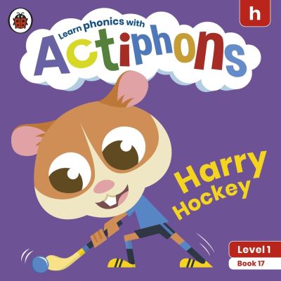 Cover for Ladybird · Actiphons Level 1 Book 17 Harry Hockey: Learn phonics and get active with Actiphons! - Actiphons (Paperback Book) (2021)