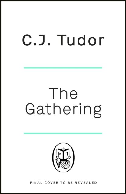 Cover for C. J. Tudor · The Gathering (Inbunden Bok) (2024)