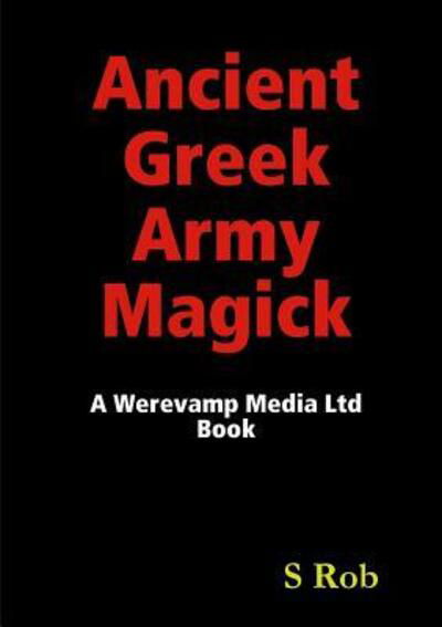 Cover for S Rob · Ancient Greek Army Magick (Paperback Book) (2019)