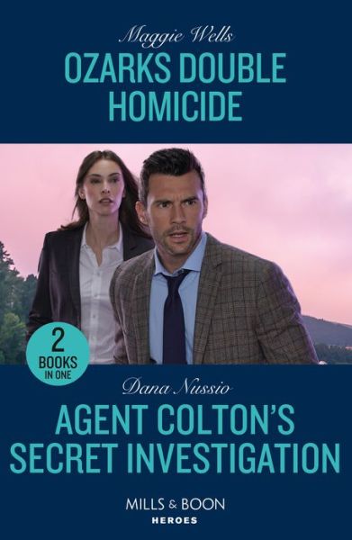 Cover for Maggie Wells · Ozarks Double Homicide / Agent Colton's Secret Investigation: Ozarks Double Homicide (Arkansas Special Agents) / Agent Colton's Secret Investigation (the Coltons of New York) (Paperback Book) (2023)