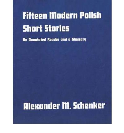 Cover for Alexander M. Schenker · Fifteen Modern Polish Short Stories: An Annotated Reader and a Glossary - Yale Language Series (Paperback Bog) [Annotated edition] (1970)