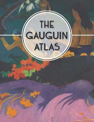 Cover for Nienke Denekamp · The Gauguin Atlas (Hardcover Book) (2019)