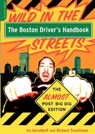 Cover for Ira Gershkoff · The Boston Driver's Handbook: The Almost Post Big Dig Edition (Paperback Book) [New edition] (2004)