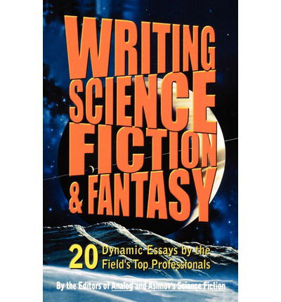 Cover for Analog and Isaac Asimov's Science Fiction Magazine · Writing Science Fiction &amp; Fantasy (Paperback Book) [Reprint edition] (2000)