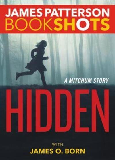 Cover for James Patterson · Hidden A Mitchum Story (Book) (2017)