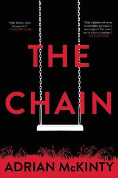 Cover for Adrian McKinty · The Chain (Hardcover bog) (2019)