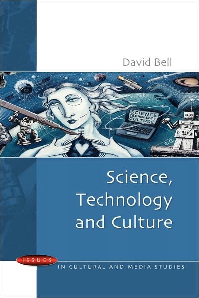 Cover for David Bell · Science, Technology and Culture (Paperback Book) [Ed edition] (2005)