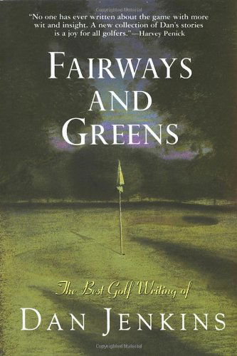 Cover for Dan Jenkins · Fairways and Greens (Paperback Book) (1980)