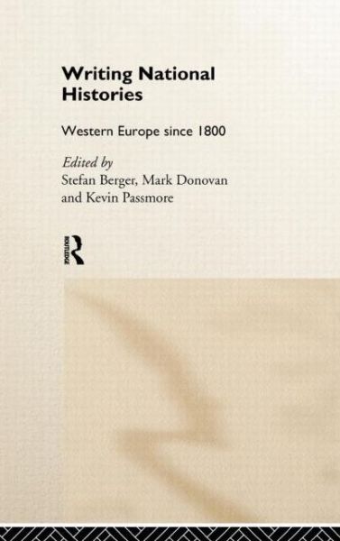 Cover for Stefan Berger · Writing National Histories: Western Europe Since 1800 (Gebundenes Buch) (1998)